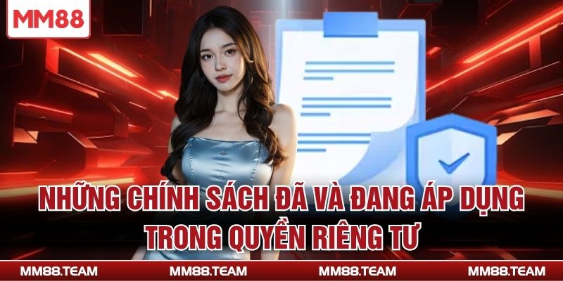 Những chính sách đã và đang áp dụng trong quyền riêng tư